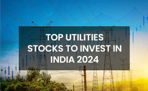 Top Utility Stocks Pick For Investment In India In 2024