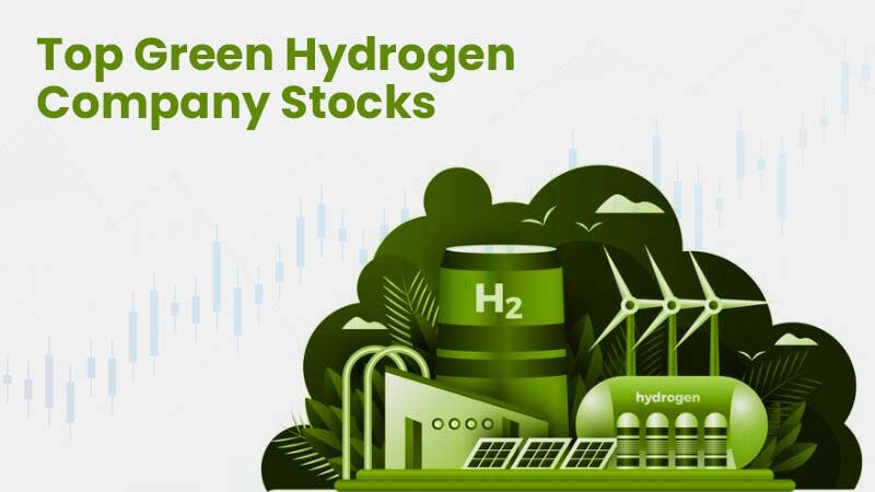 Best Green Hydrogen Company Stocks On Nse In 2024