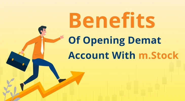 Benefits Of Opening Demat Account With m.Stock