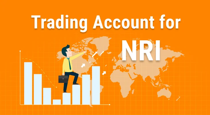 NRI Trading Account: Online Trading Account for NRI