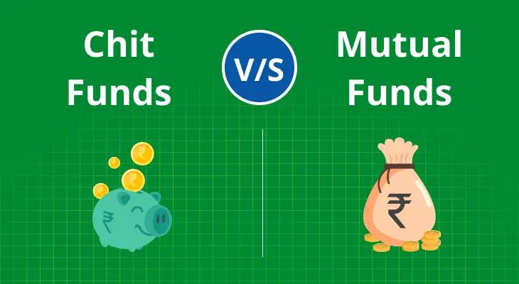 Mutual Funds vs. Chit Funds: What is the Difference Between Chit Funds and Mutual Funds