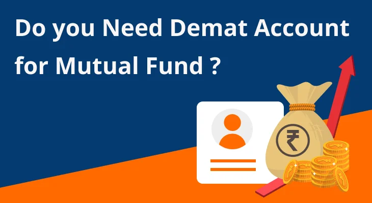 Do You Need a Demat Account for Mutual Funds?