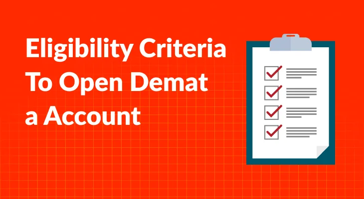 Eligibility criteria to open a Demat account