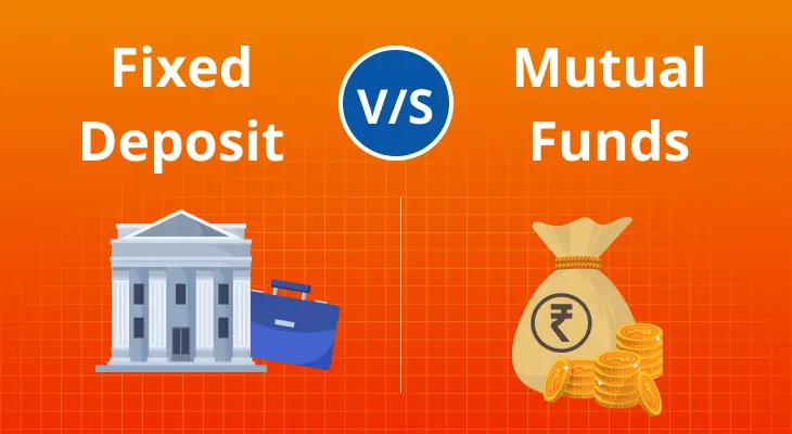 FD vs Mutual Funds – Where to Invest Your Hard-Earned Money