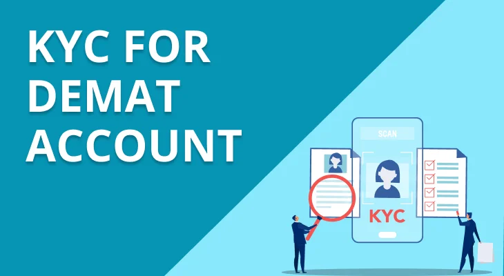 KYC for Demat Account – Importance and Documentation