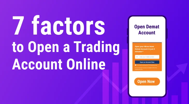 7 factors to consider while opening Trading account online