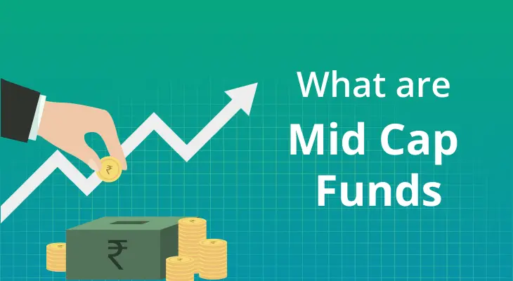 What are Mid Cap Funds?