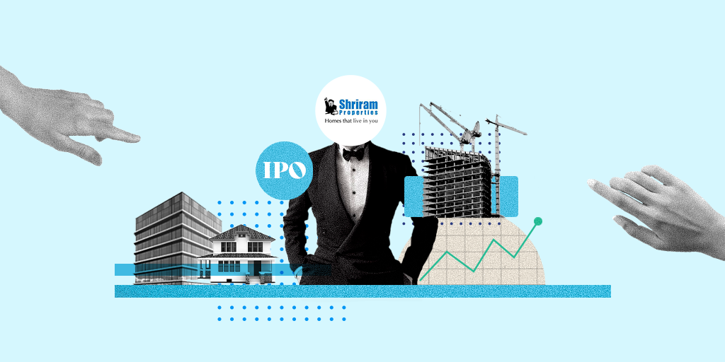 Here is Your Guide To Shriram Properties IPO